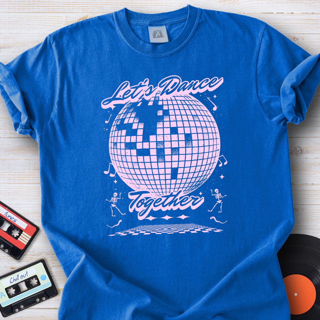 Let’s Dance Again Tee