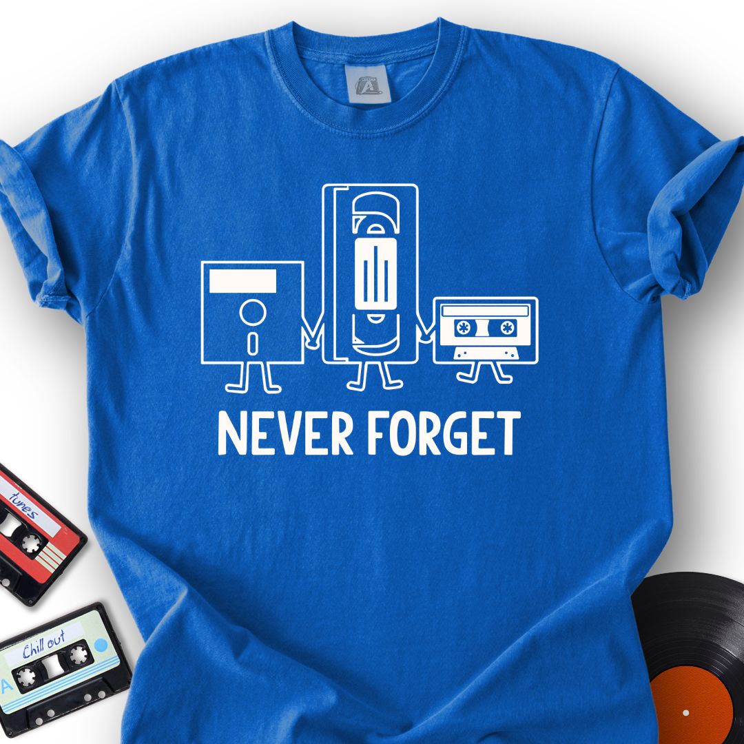 Never Forget Tee