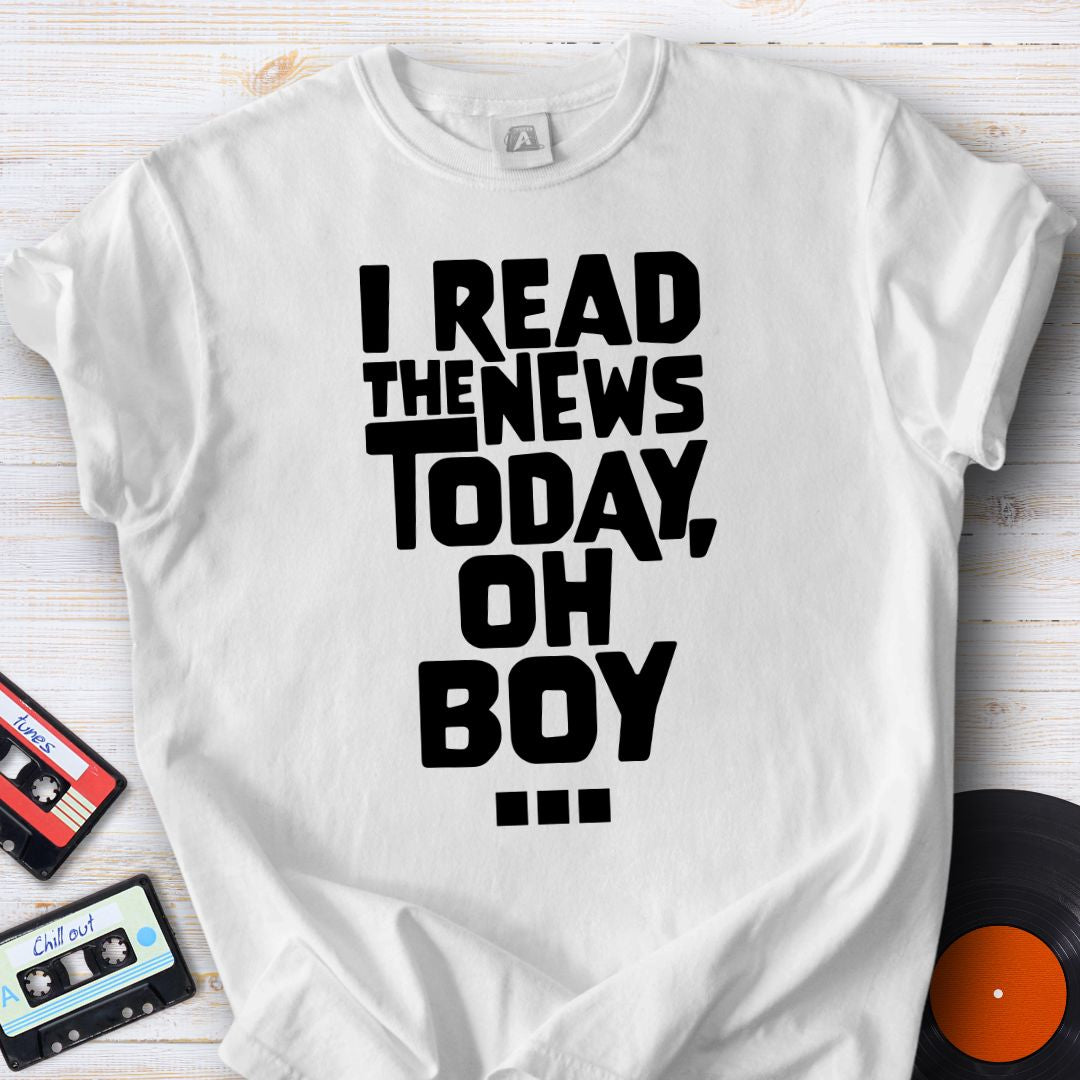 Today, Oh Boy Tee