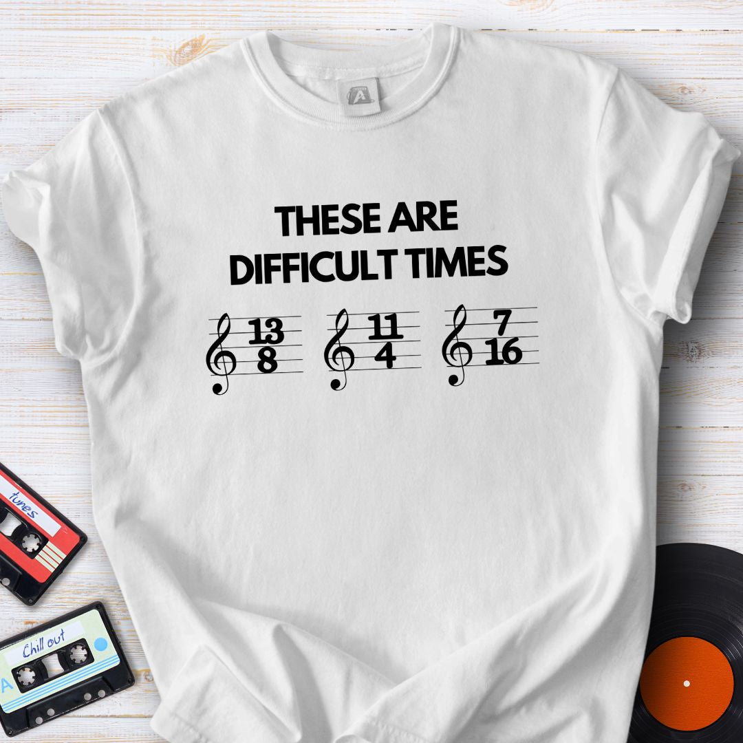 Difficult Times Tee