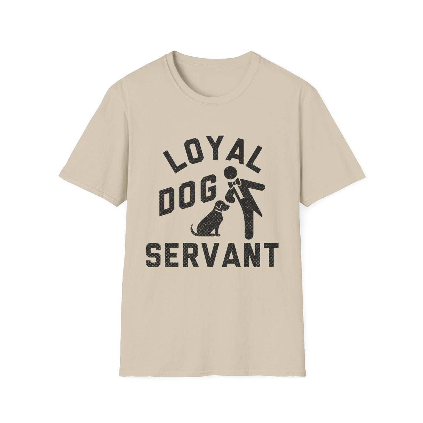 Loyal Dog Servant Tee