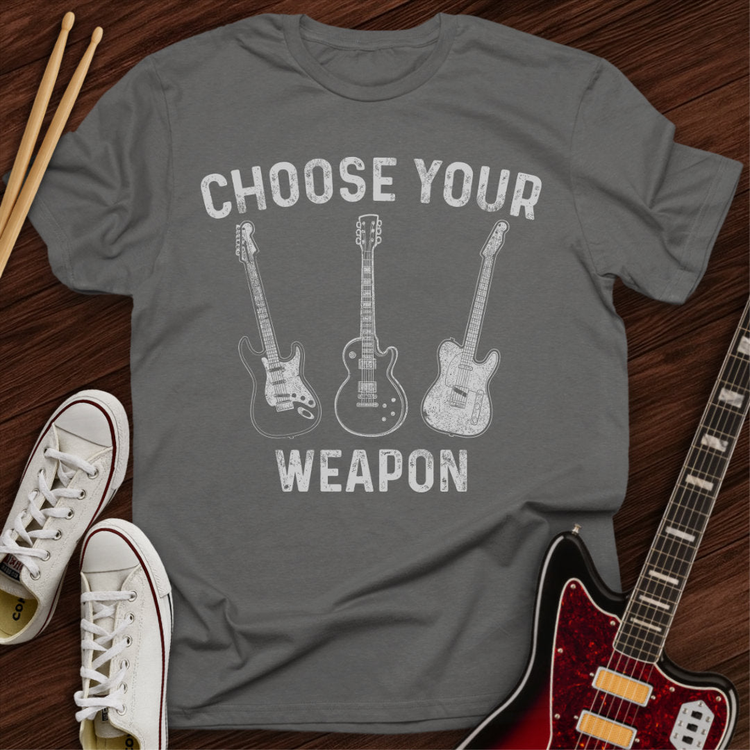 Choose Your Weapon Tee