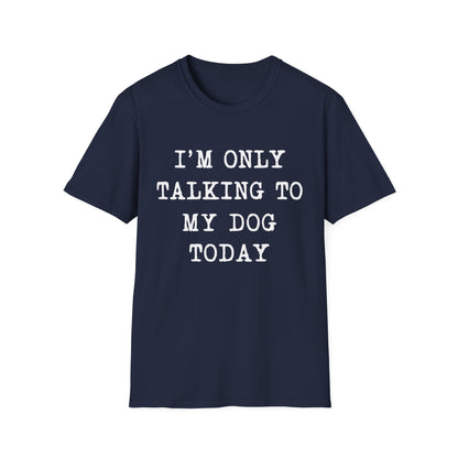 Dog Talk Only Tee