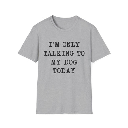 Dog Talk Only Tee