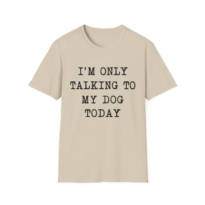 Dog Talk Only Tee