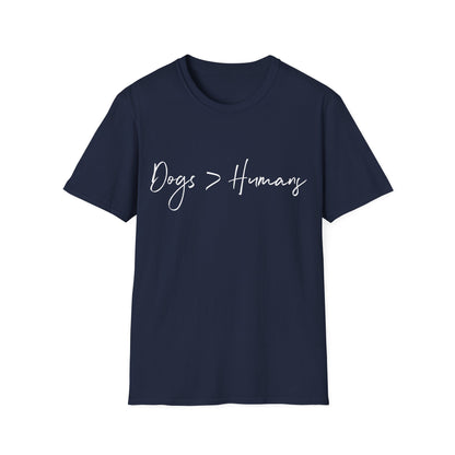 Dogs > Humans Tee