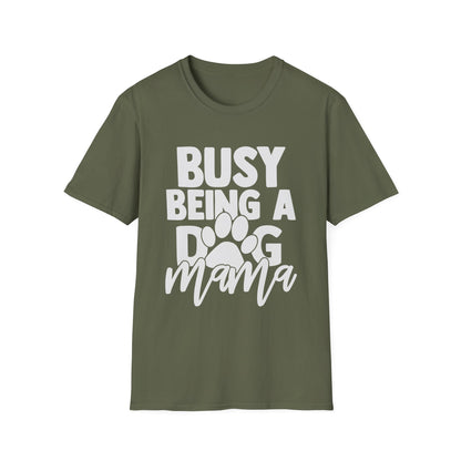 Busy Being A Dog Mama Tee