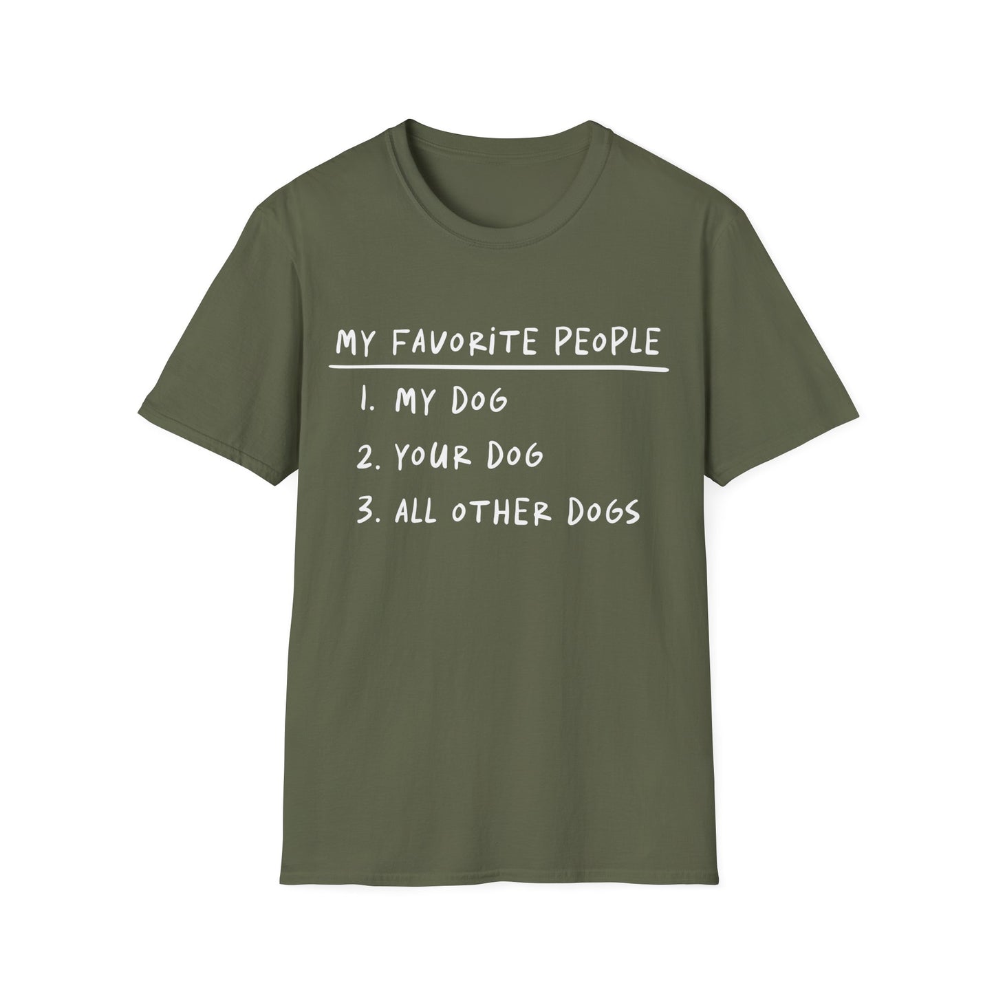 My Favorite People Are Dogs Tee