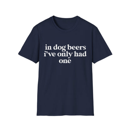 One Dog Beer Tee