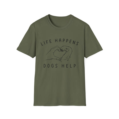 Life Happens, Dogs Help Tee