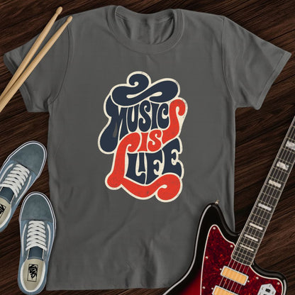 Music Is Life Tee