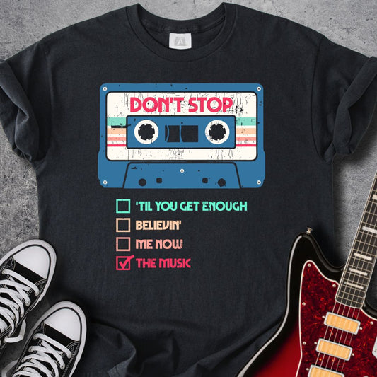 The Don’t Stop Series Tee