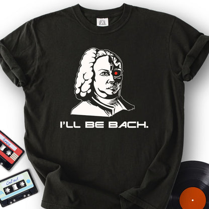 Bachinator Tee