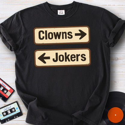 Clowns or Jokers Tee