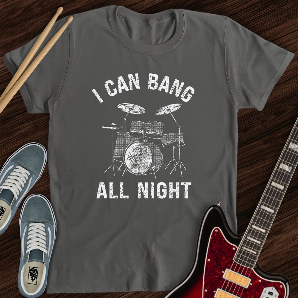 Bang All Night Tee