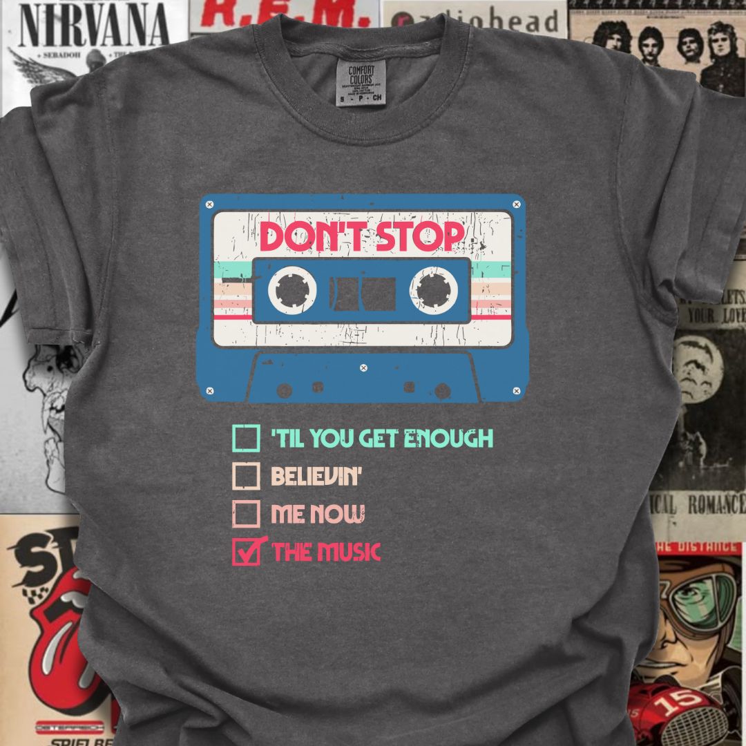 The Don’t Stop Series Tee