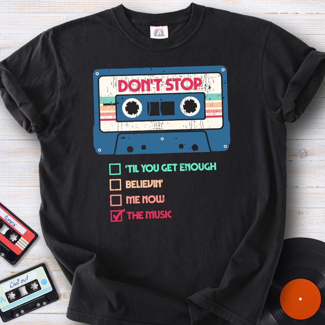 The Don’t Stop Series Tee