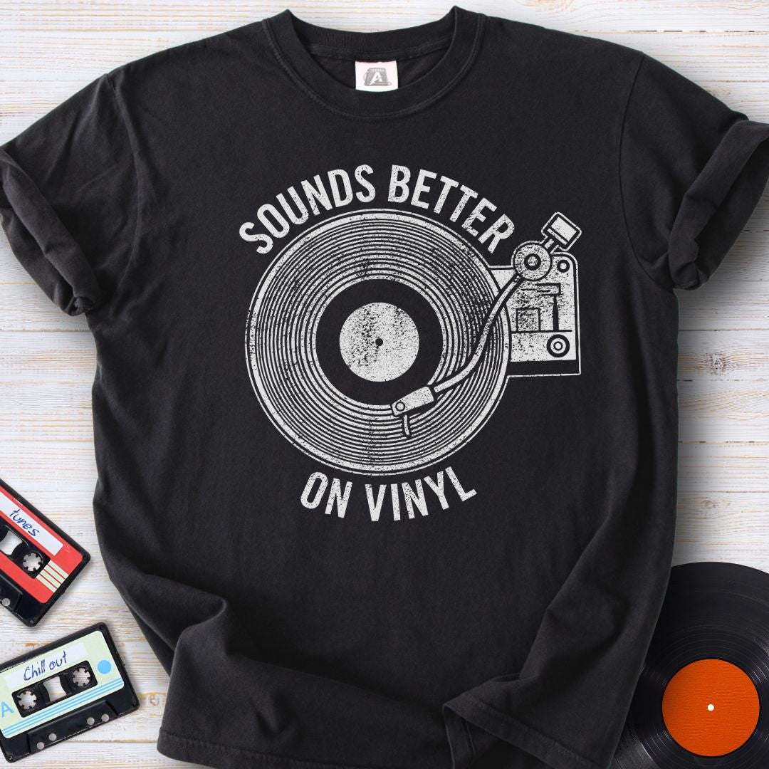 Sounds Better on Vinyl Tee