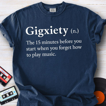 Gigxiety Tee