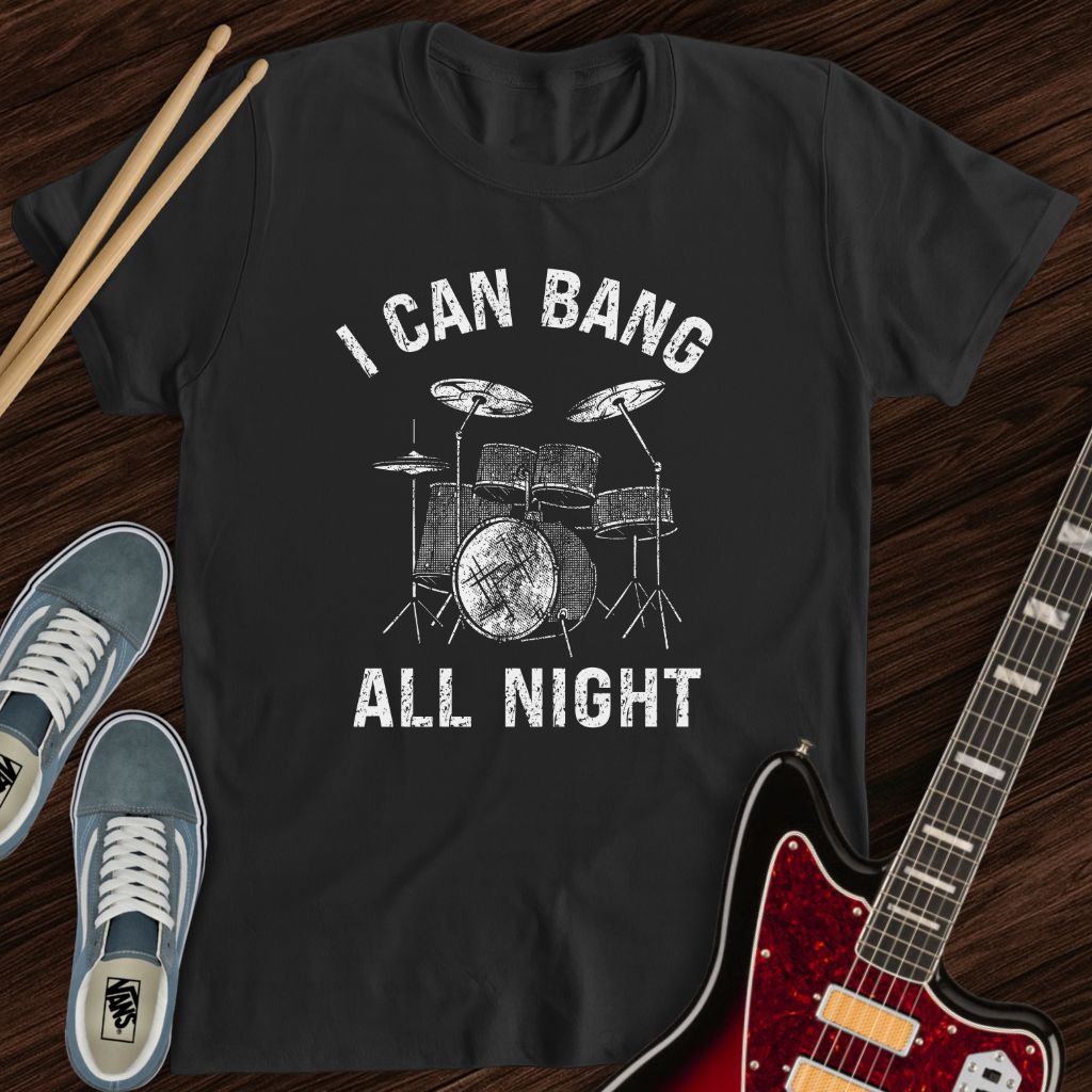 Bang All Night Tee
