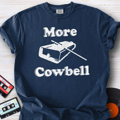 More Cowbell Tee