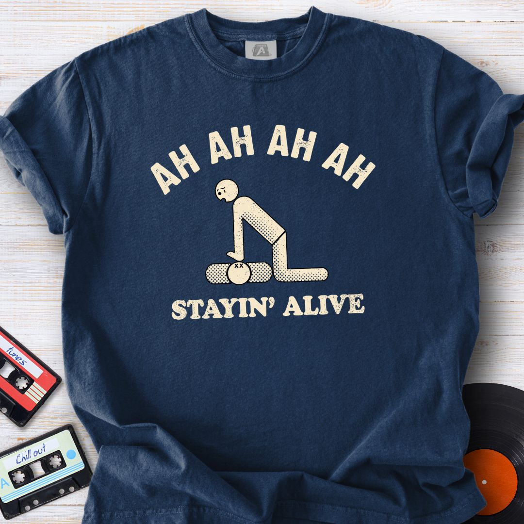 Stayin’ Alive Tee