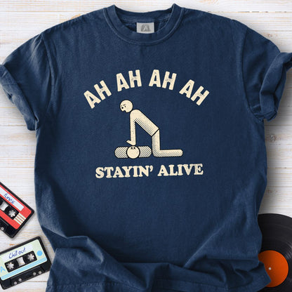 Stayin’ Alive Tee