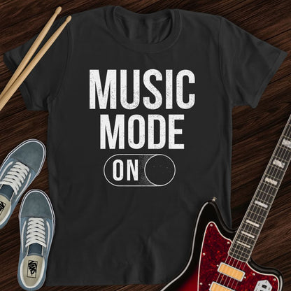 Music Mode On Tee
