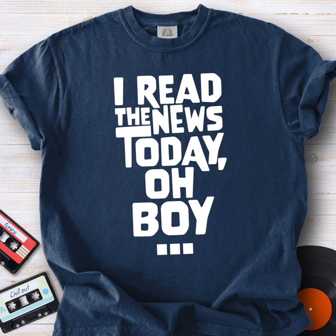 Today, Oh Boy Tee