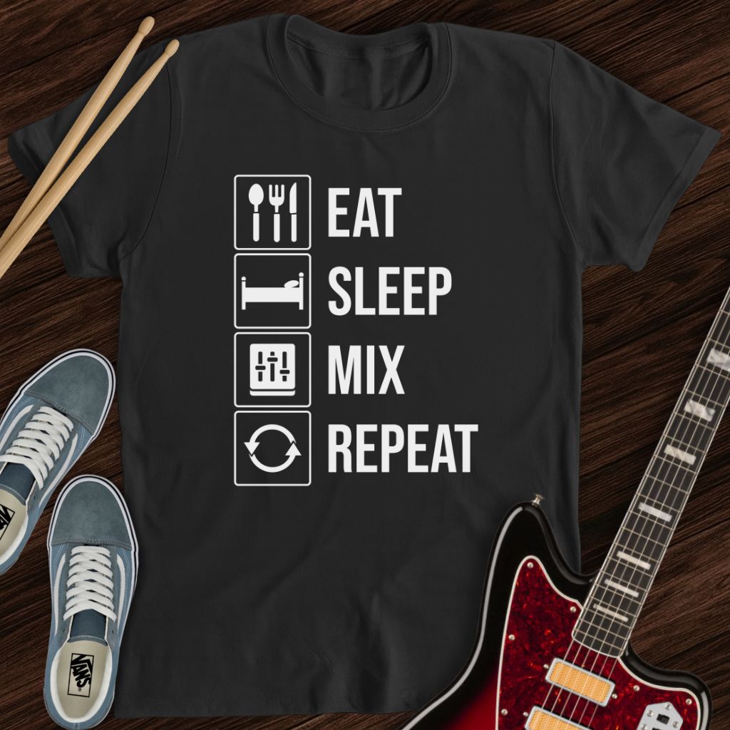 Eat Sleep Mix Repeat Tee