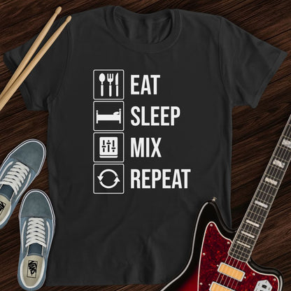 Eat Sleep Mix Repeat Tee