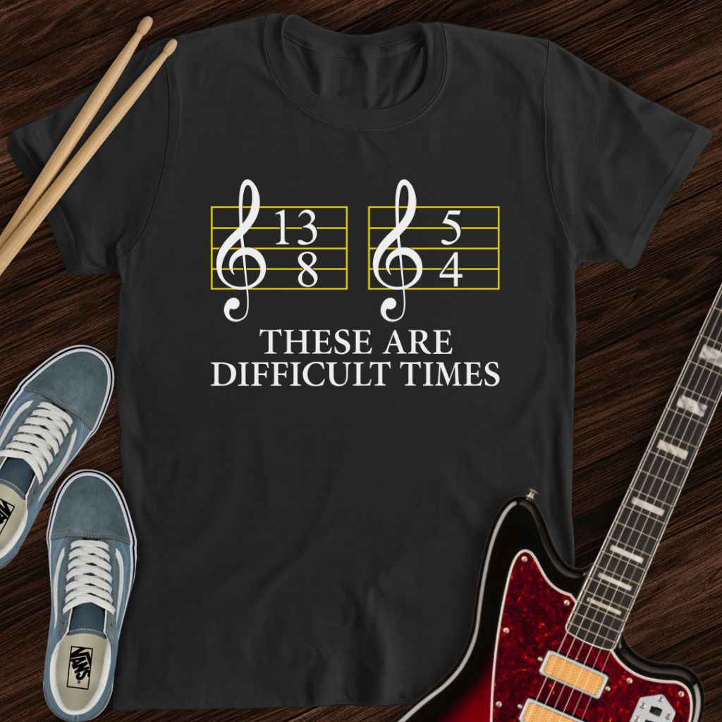 Difficult Times Tee