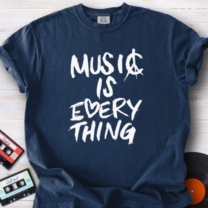 Music Is Everything Tee