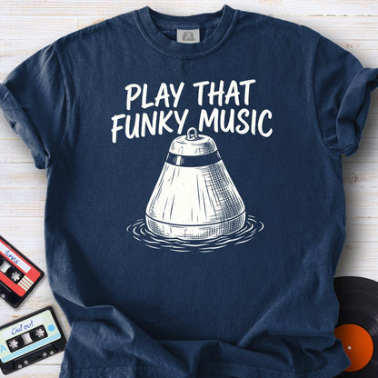 Play That Funk Tee