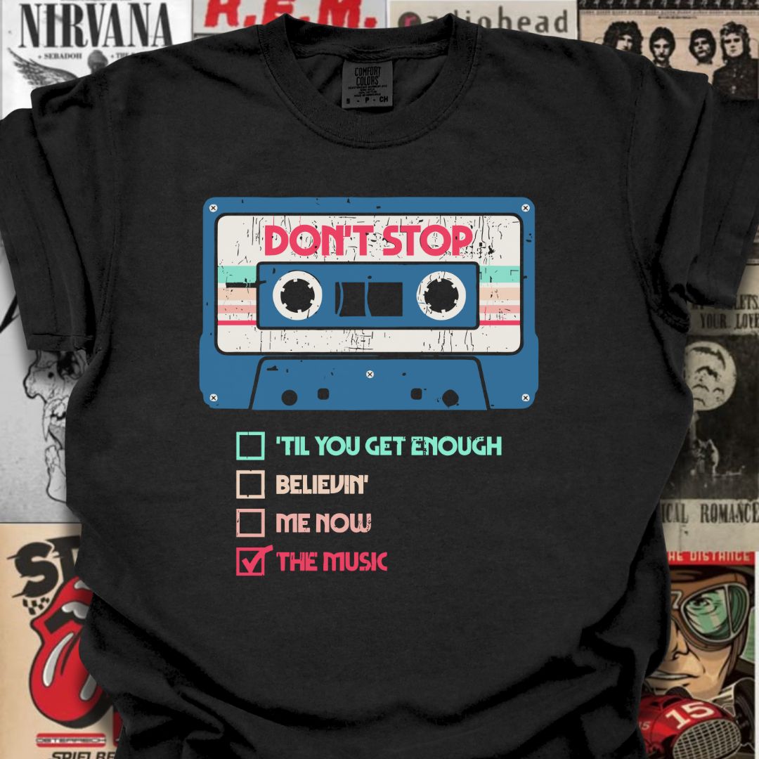 The Don’t Stop Series Tee