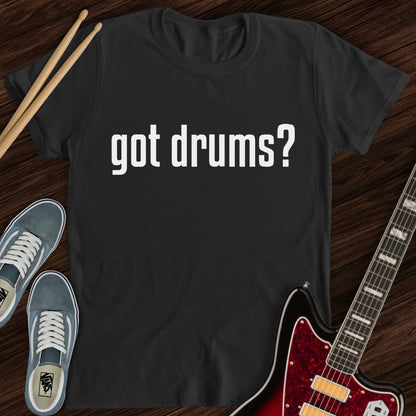 Got Drums Tee