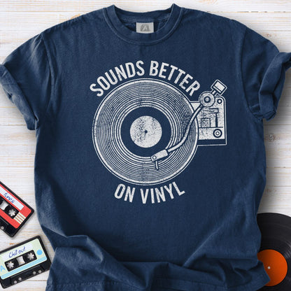 Sounds Better on Vinyl Tee