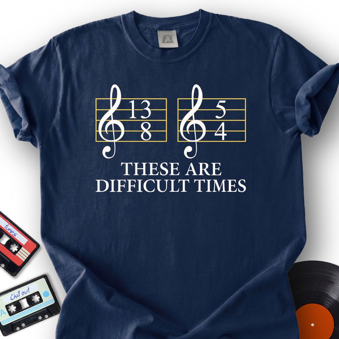 Difficult Times Tee