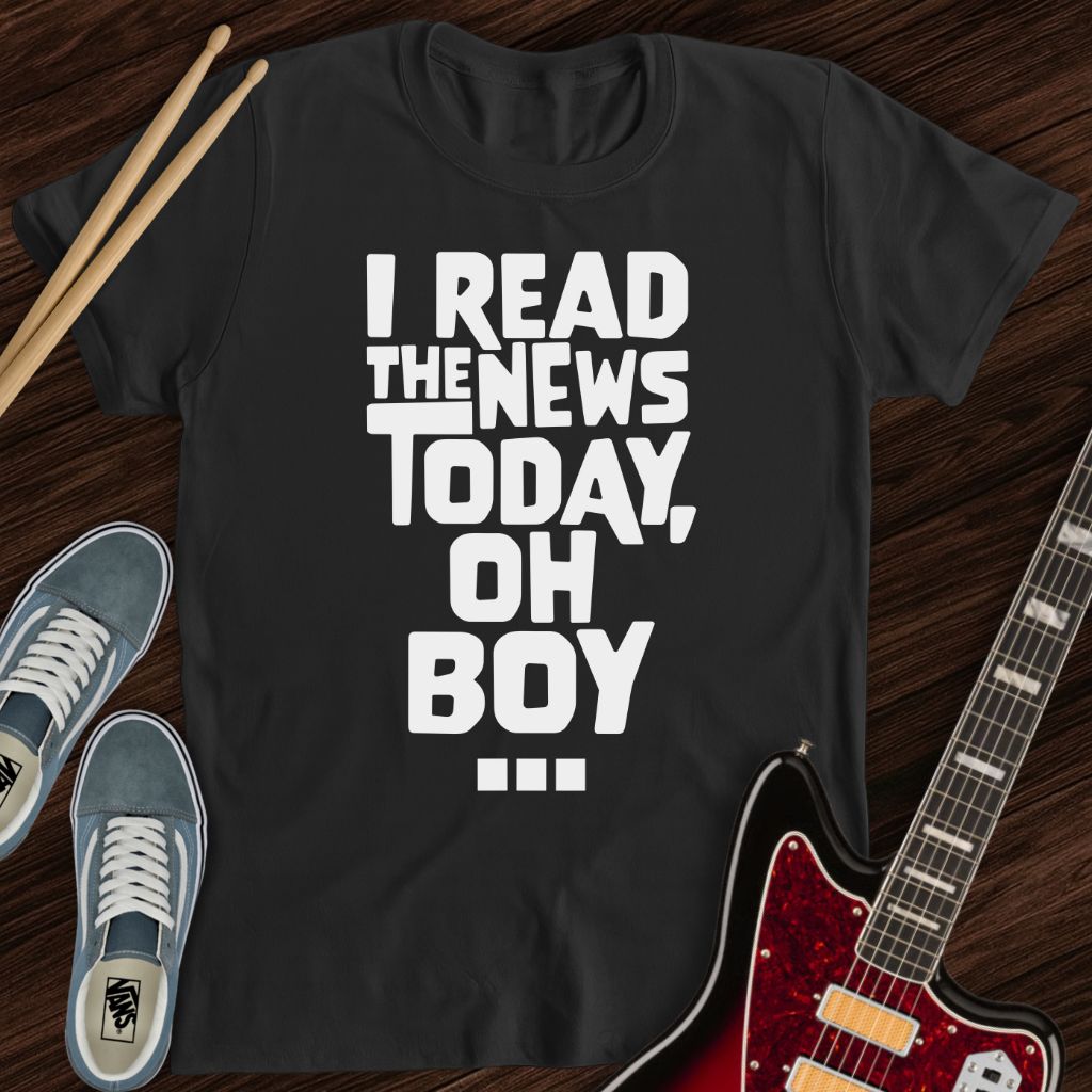 Today, Oh Boy Tee