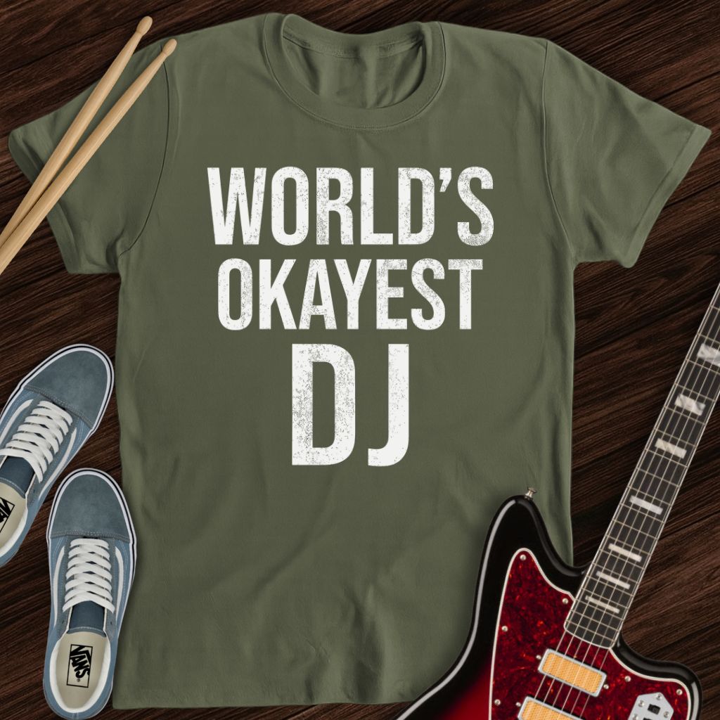 World’s Okayest DJ Tee