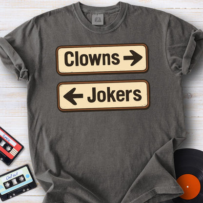 Clowns or Jokers Tee
