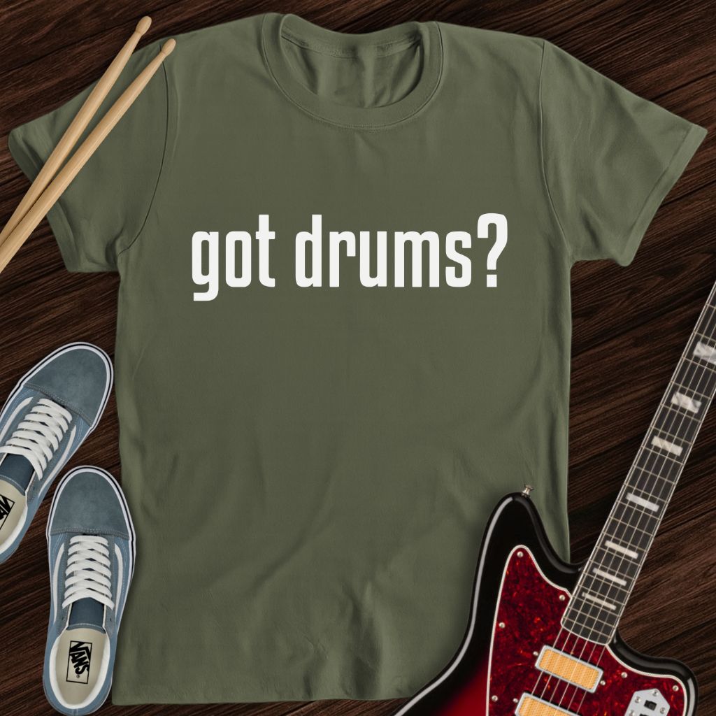 Got Drums Tee