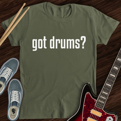 Got Drums Tee