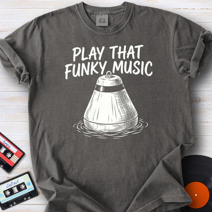 Play That Funk Tee