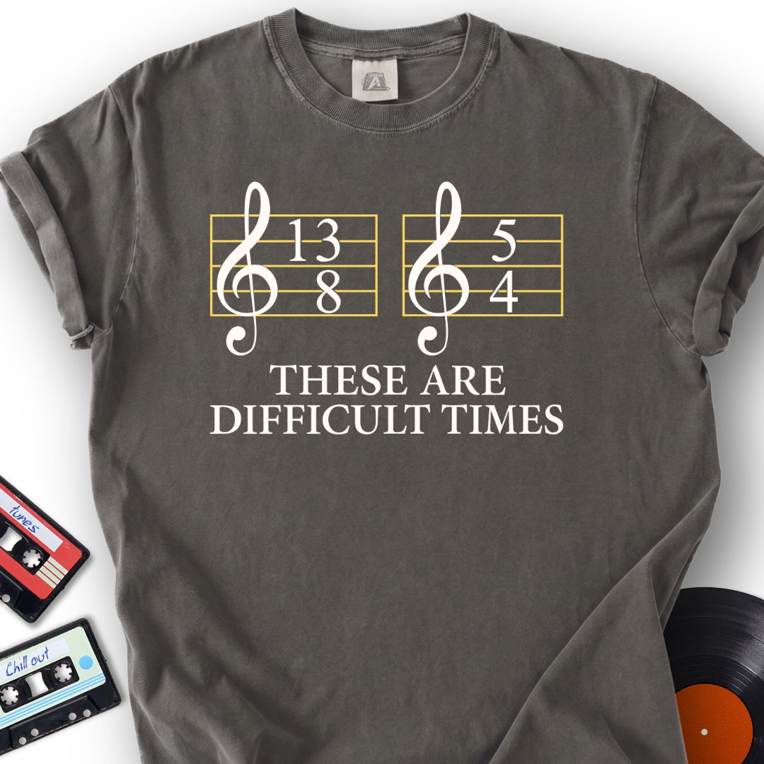 Difficult Times Tee