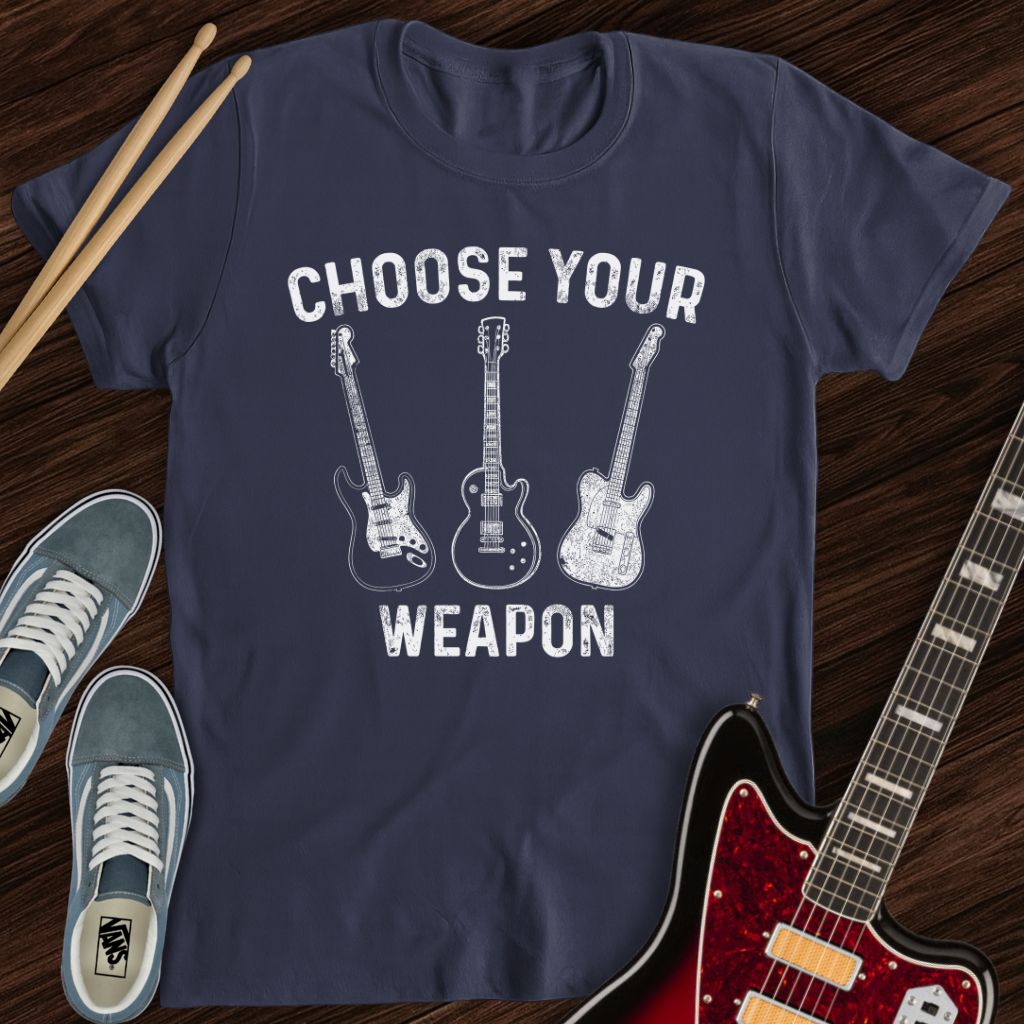 Choose Your Weapon Tee