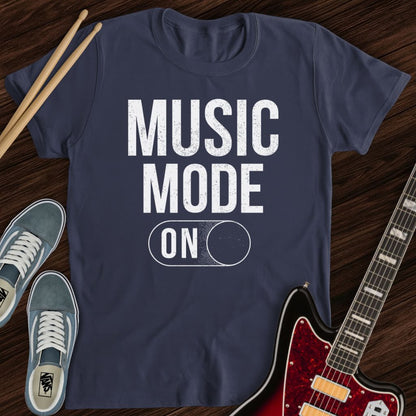 Music Mode On Tee