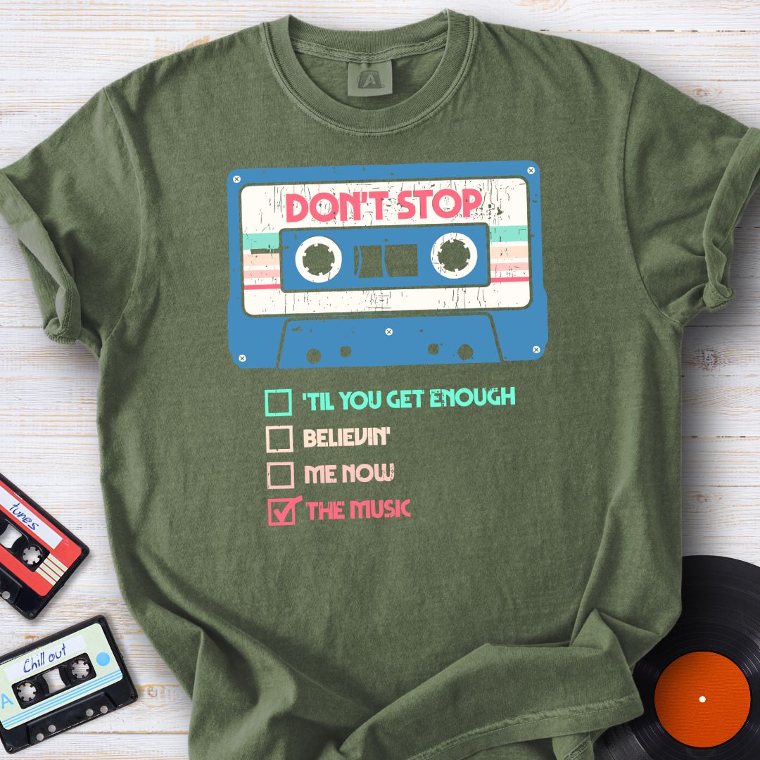The Don’t Stop Series Tee