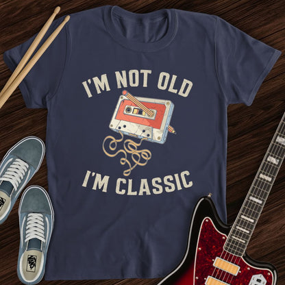 Classic Not Old Tee