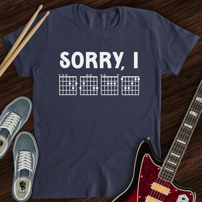 Sorry, IDGAF Tee